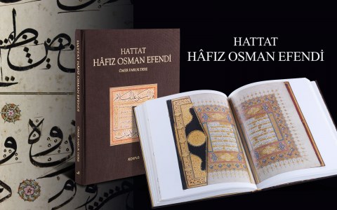 Hattat Hâfız Osman Efendi “Hayatı - Sanatı - Eserleri”