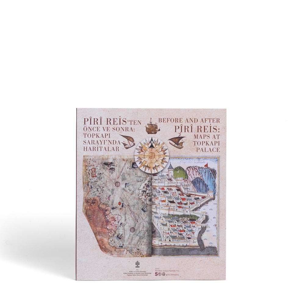 Pîrî Reis’ten Önce ve Sonra: Topkapı Sarayı’nda Haritalar