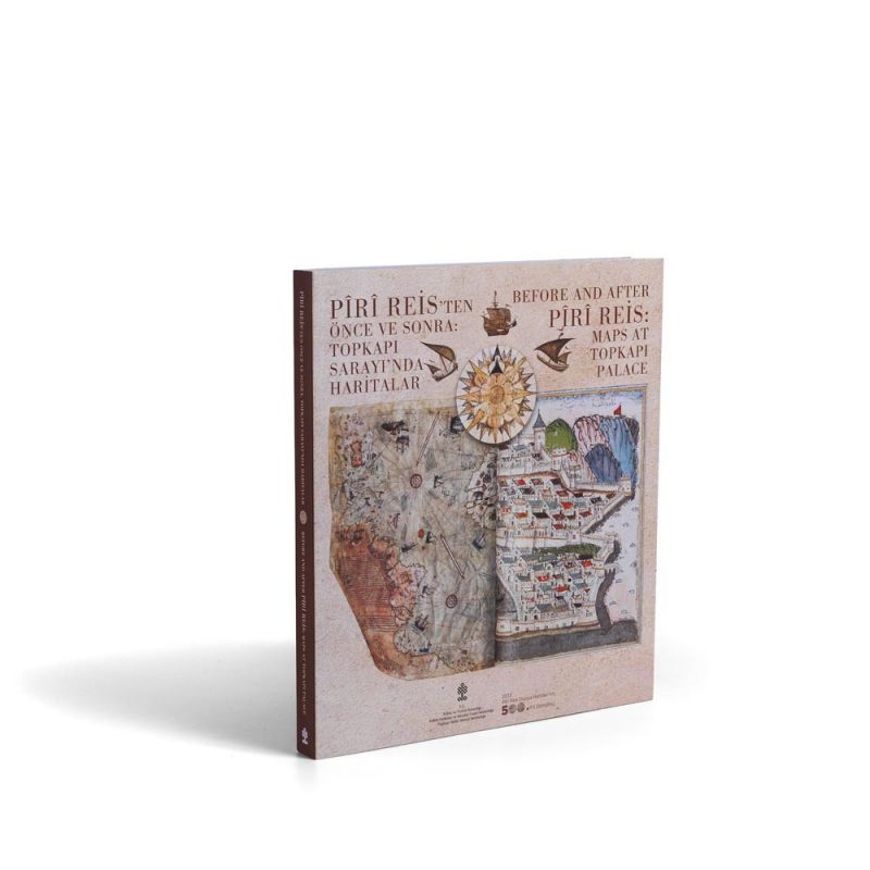 Pîrî Reis’ten Önce ve Sonra: Topkapı Sarayı’nda Haritalar